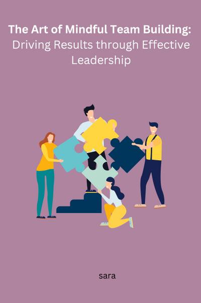 The Art of Mindful Team Building