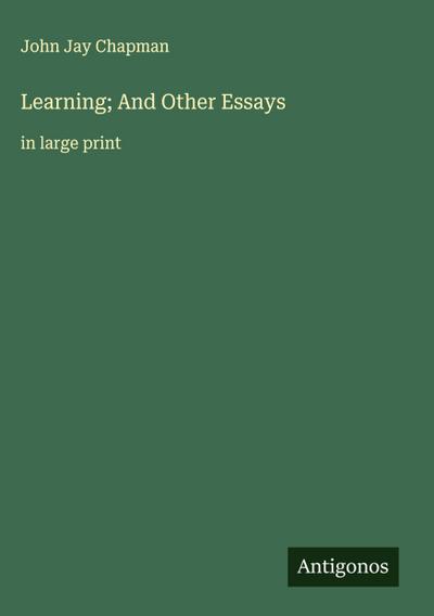 Learning; And Other Essays