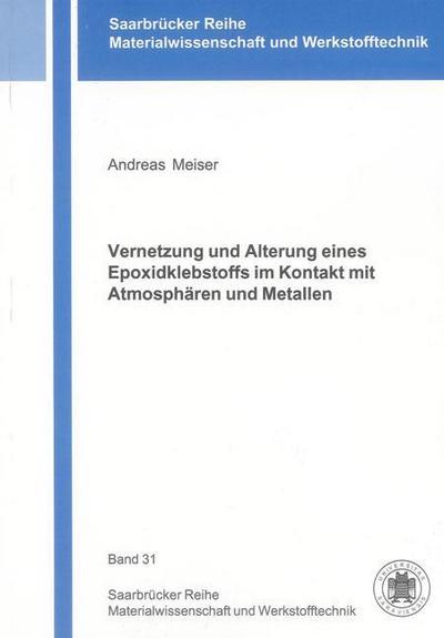 Meiser, A: Vernetzung und Alterung eines Epoxidklebstoffs im