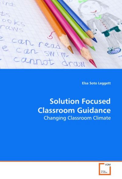 Solution Focused Classroom Guidance