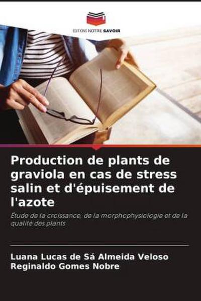 Production de plants de graviola en cas de stress salin et d’épuisement de l’azote