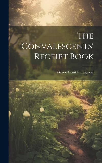 The Convalescents’ Receipt Book
