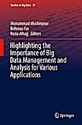 Highlighting the Importance of Big Data Management and Analysis for Various Applications