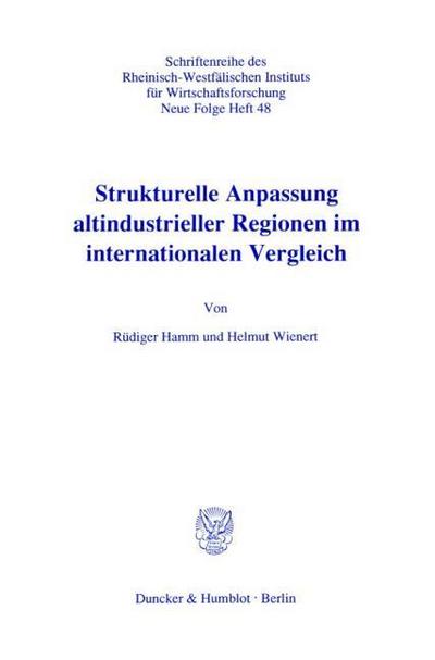 Strukturelle Anpassung altindustrieller Regionen im internationalen Vergleich.