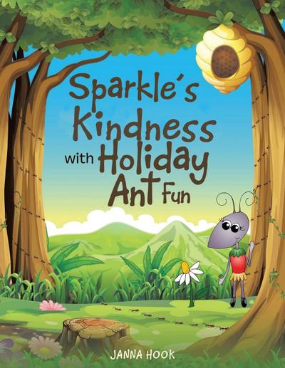 Sparkle’s Kindness with Holiday Ant Fun
