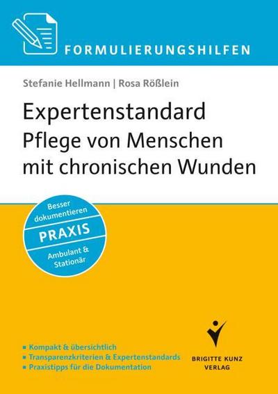 Formulierungshilfen: Expertenstandard Pflege von Menschen mit chronischen Wunden