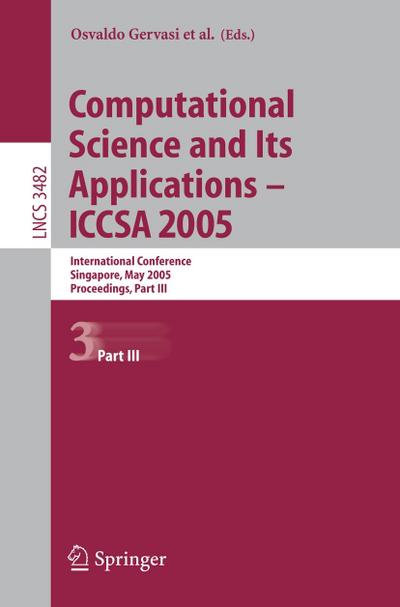 Computational Science and Its Applications - ICCSA 2005