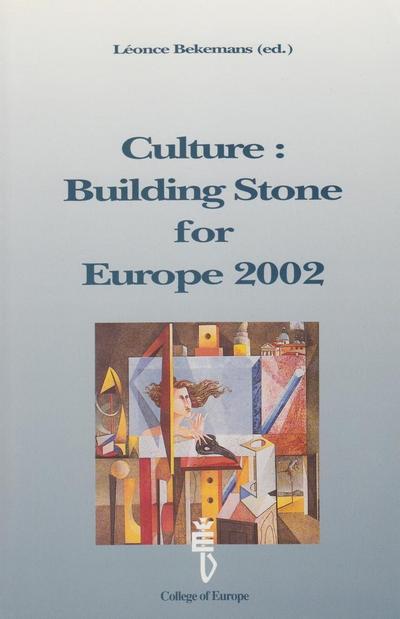 Culture: Building Stone for Europe 2002
