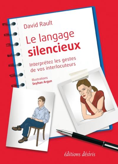 Le langage silencieux - Interprétez les gestes de vos interlocuteurs