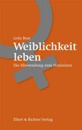 Weiblichkeit leben