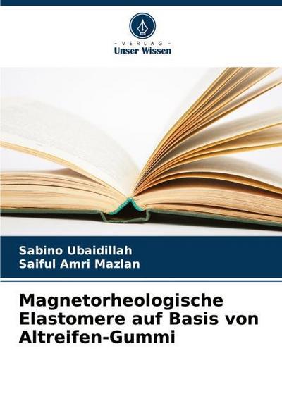Magnetorheologische Elastomere auf Basis von Altreifen-Gummi