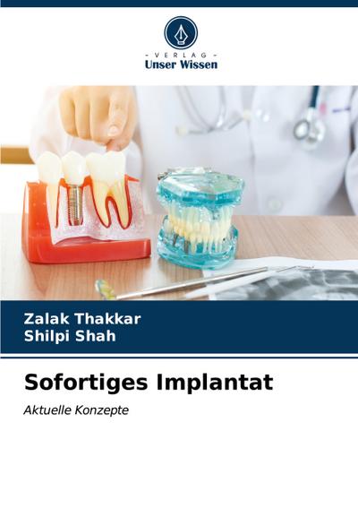 Sofortiges Implantat