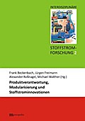 Produktverantwortung, Modularisierung und Stoffstrominnovationen