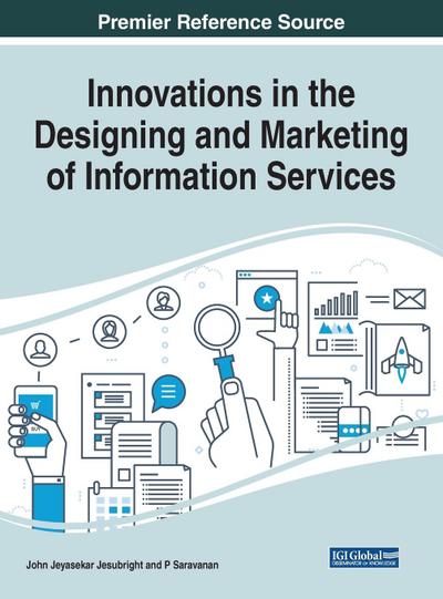 Innovations in the Designing and Marketing of Information Services