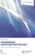 Wanderung zwischen den Welten