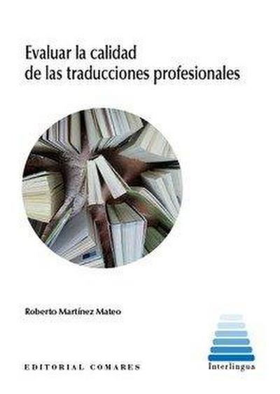 Evaluar la calidad de las traducciones profesionales. Propuesta d