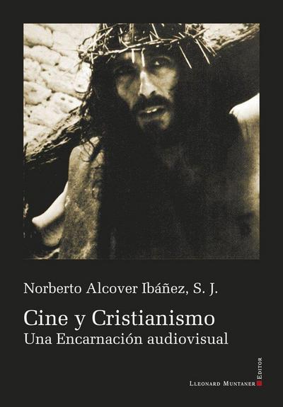 Cine y cristianismo: Una Encarnación audiovisual