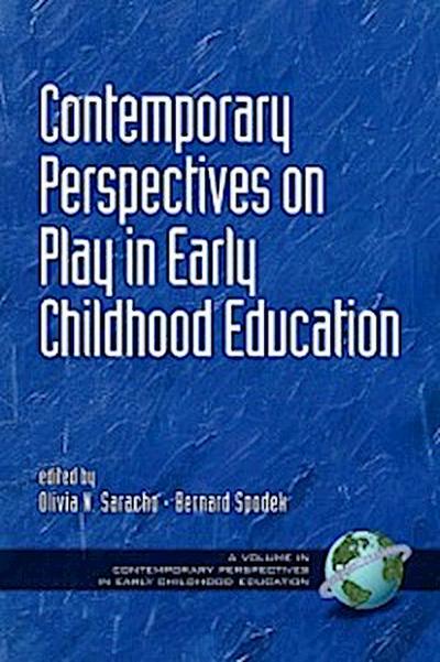 Contemporary Perspectives on Play in Early Childhood Education
