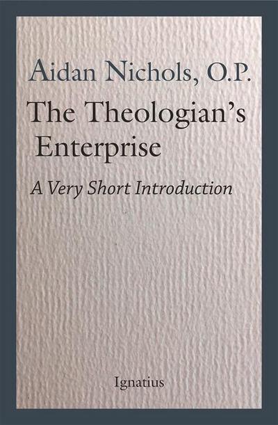 The Theologian’s Enterprise