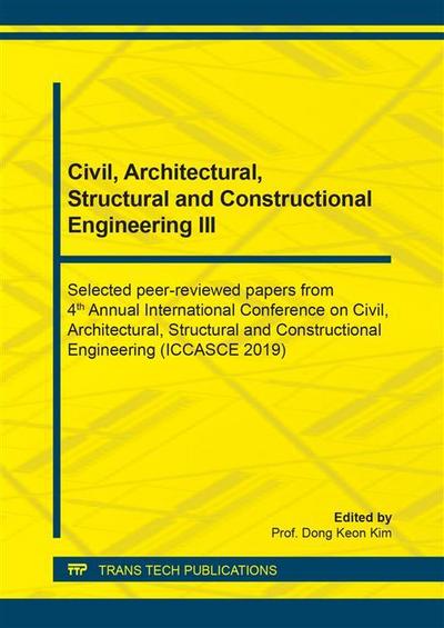 Civil, Architectural, Structural and Constructional Engineering III