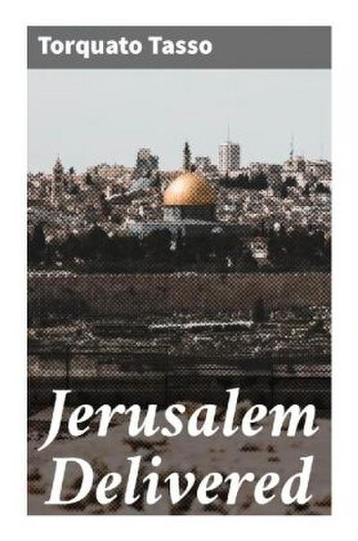 Jerusalem Delivered