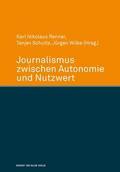 Journalismus zwischen Autonomie und Nutzwert