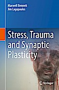 Stress, Trauma and Synaptic Plasticity