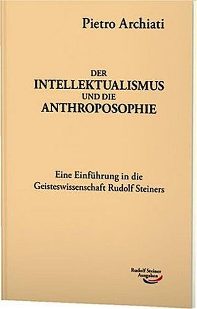 Der Intellektualismus und die Anthroposophie