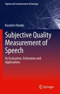 Subjective Quality Measurement of Speech