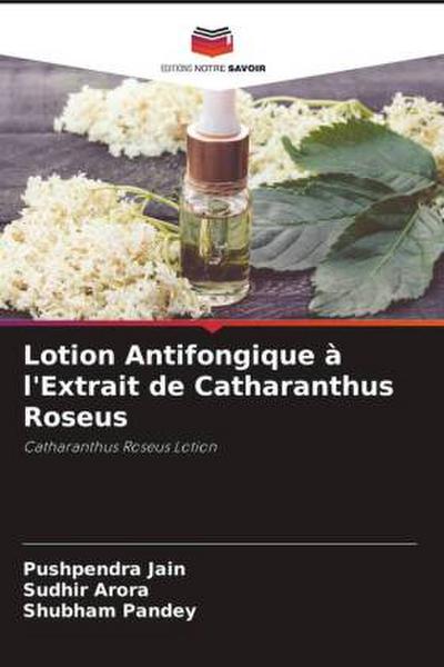 Lotion Antifongique à l’Extrait de Catharanthus Roseus