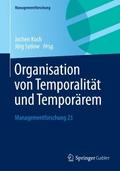 Organisation von Temporalität und Temporärem