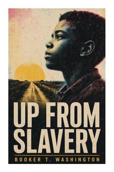 Up From Slavery