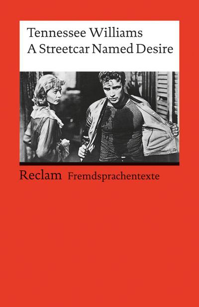 A Streetcar named Desire: (Fremdsprachentexte)