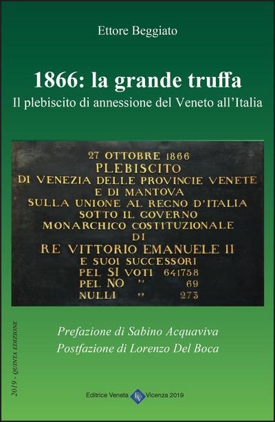 1866: La Grande Truffa - Il Plebiscito di annessione del Veneto all’Italia