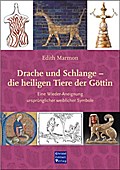 Drache und Schlange - die heiligen Tiere der Göttin