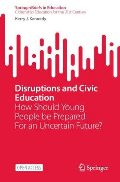 Disruptions and Civic Education