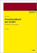 Praxishandbuch der GmbH: Gesellschafts- und Steuerrecht