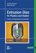 Extrusion Dies for Plastics and Rubber