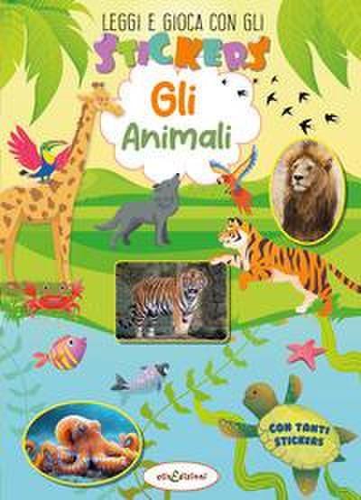 Animali. Leggi e gioca con gli stickers