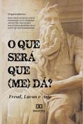O que será que (me) dá?