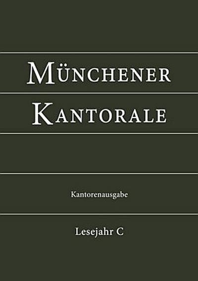 Münchener Kantorale: Lesejahr C, Kantorenausgabe