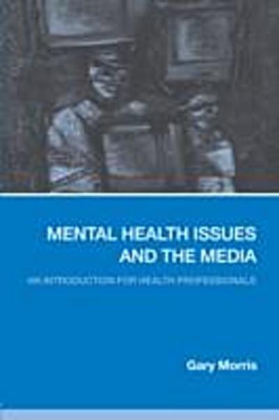Mental Health Issues and the Media