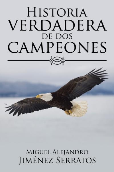 Historia Verdadera De Dos Campeones