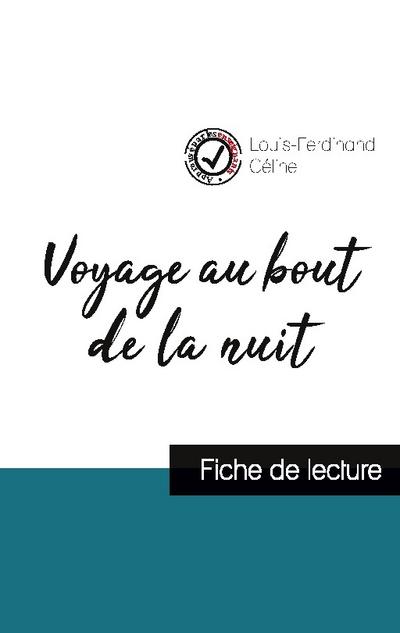 Voyage au bout de la nuit de Louis-Ferdinand Céline (fiche de lecture et analyse complète de l’oeuvre)