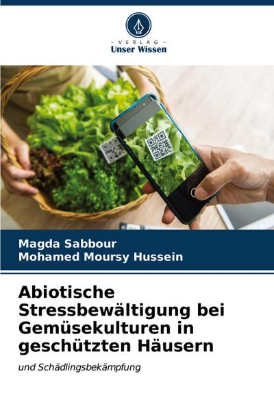 Abiotische Stressbewältigung bei Gemüsekulturen in geschützten Häusern