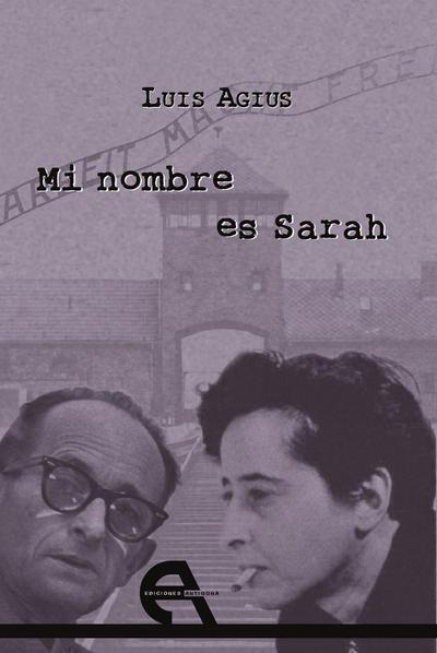 Mi nombre es Sarah : el sueño de Hannah Arendt