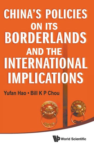 CHINA’S POLICIES ON ITS BORDERLANDS ....