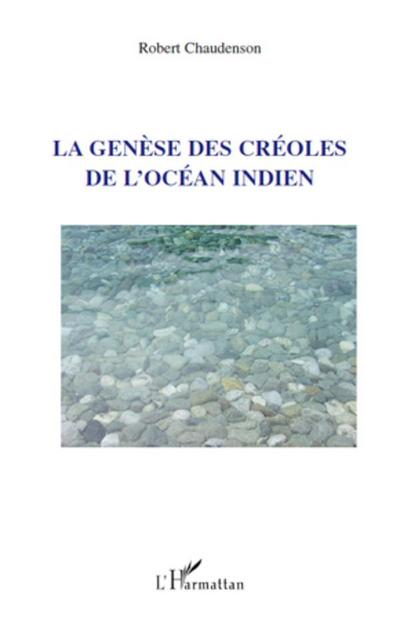 La genèse des créoles de l’Océan indien