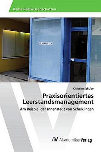 Praxisorientiertes Leerstandsmanagement