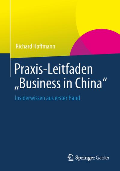 Praxis-Leitfaden ’Business in China’